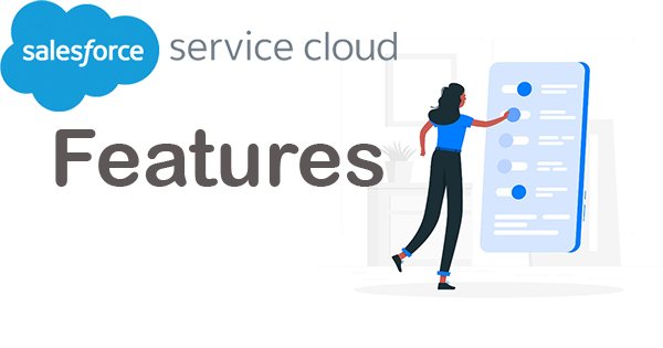 salesforce-service-cloud-features